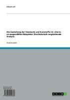 Produktbild: Die Gestaltung der Standards und Kurzstoffe im &raquo;Stern&laquo; an ausgew&auml;hlten Beispielen. Eine historisch-vergleichende Analyse.