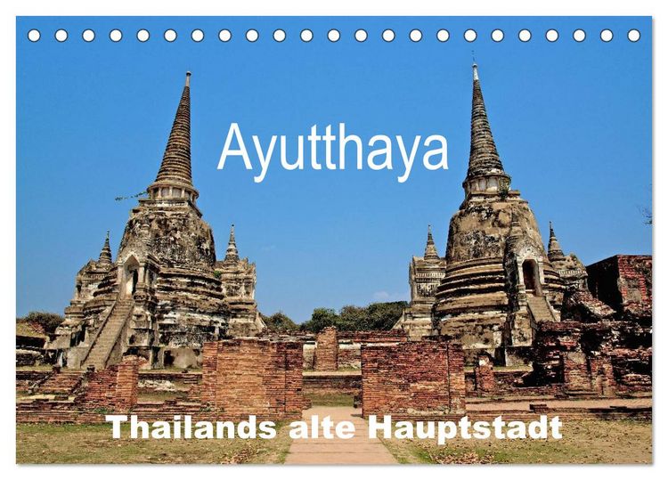 Produktbild: Ayutthaya - Thailands alte Hauptstadt (Tischkalender 2026 DIN A5 quer), CALVENDO Monatskalender