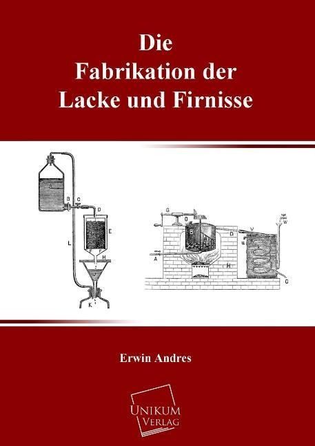 Produktbild: Andres, E: Fabrikation der Lacke und Firnisse