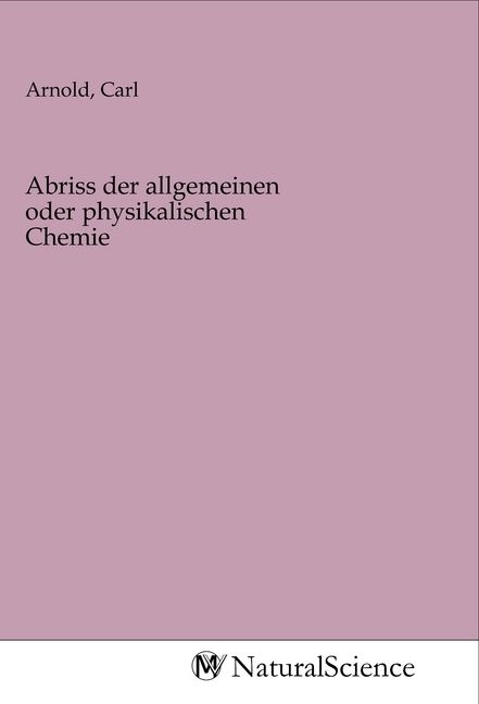 Produktbild: Abriss der allgemeinen oder physikalischen Chemie
