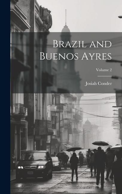 Produktbild: Brazil and Buenos Ayres; Volume 2