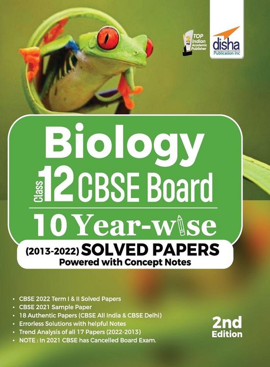 Produktbild: Biology Class 12 CBSE Board 10 YEAR-WISE (2013 - 2022) Solved Papers powered with Concept Notes 2nd Edition