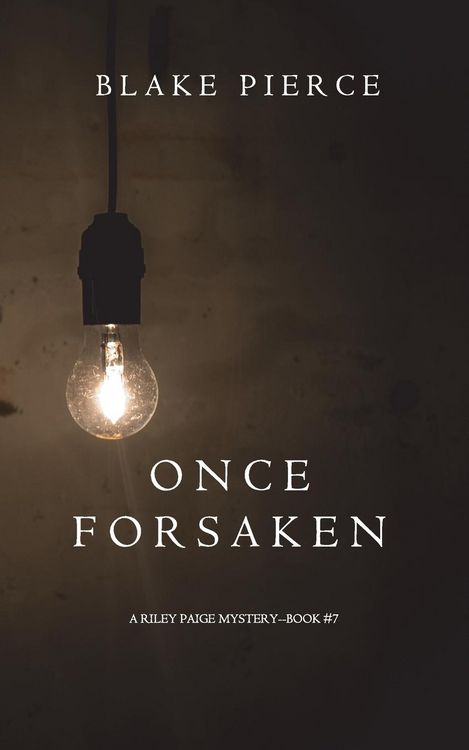 Produktbild: Once Forsaken (A Riley Paige Mystery-Book 7)