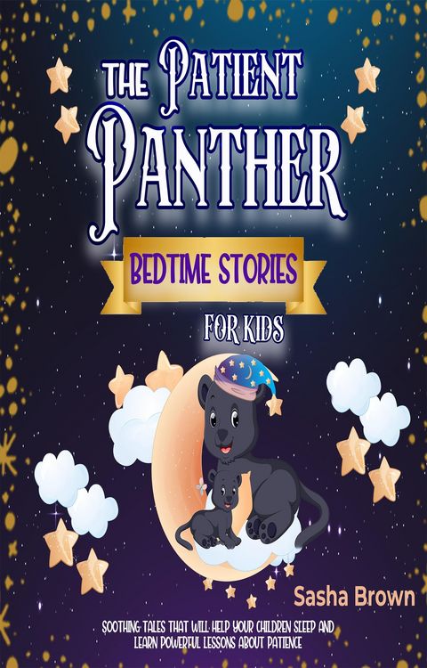 Produktbild: The Patient Panther Bedtime Stories for kids (Animal Stories: Value collection, #1)