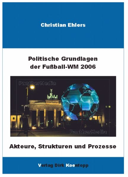 Produktbild: Politische Grundlagen der Weltmeisterschaft 2006