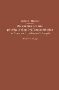 Produktbild: Die chemischen und physikalischen Pr&uuml;fungsmethoden des Deutschen Arzneibuches 5. Ausgabe