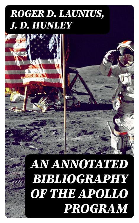 Produktbild: An Annotated Bibliography of the Apollo Program