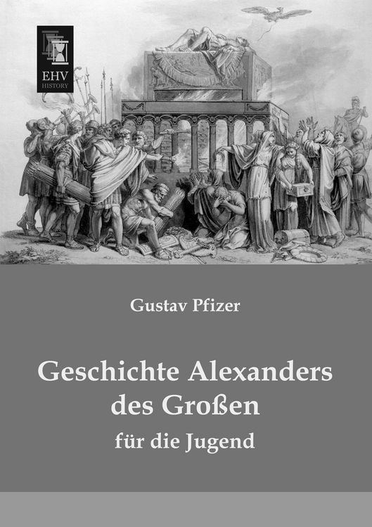 Produktbild: Geschichte Alexanders des Gro&szlig;en