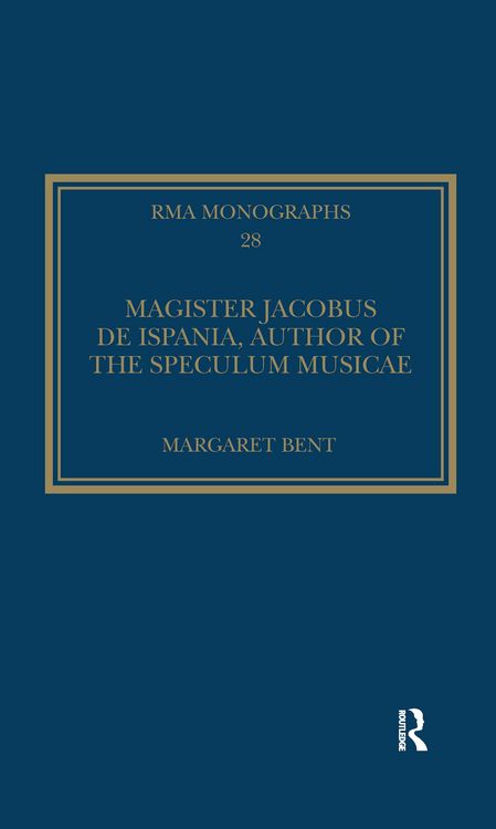 Produktbild: Bent, M: Magister Jacobus de Ispania, Author of the Speculum