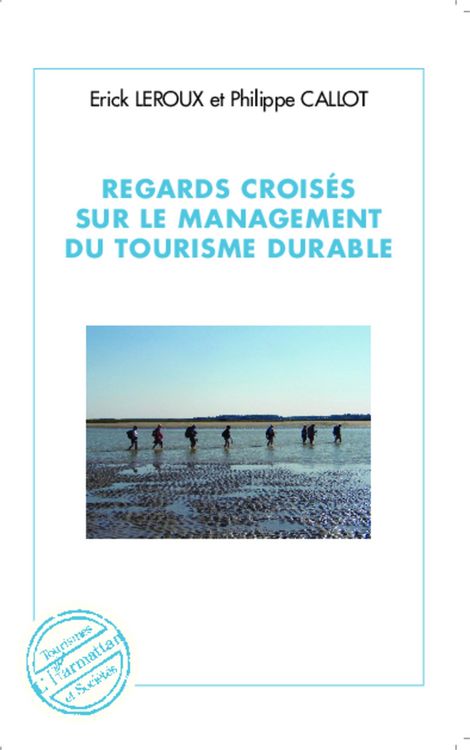 Produktbild: Regards crois&eacute;s sur le management du tourisme durable
