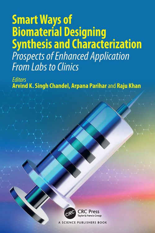 Produktbild: Smart Ways of Biomaterial Designing Synthesis and Characterization