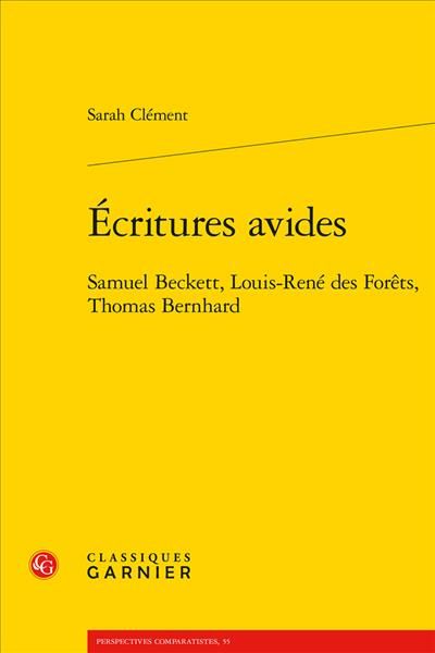 Produktbild: Ecritures avides : Samuel Beckett, Louis-Ren&eacute; des For&ecirc;ts, Thomas