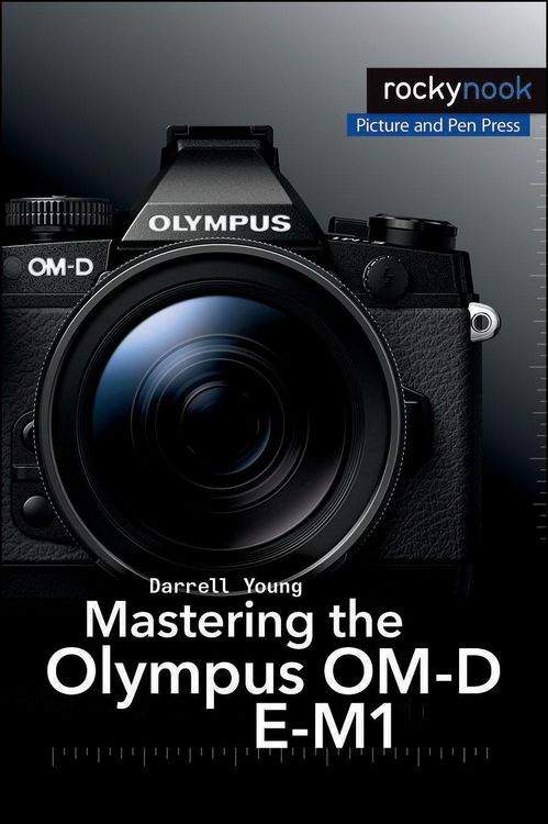 Produktbild: Mastering the Olympus OM-D E-M1