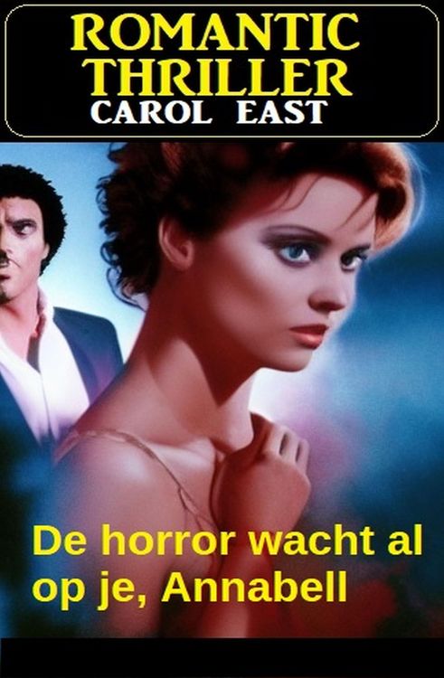 Produktbild: De horror wacht al op je, Annabell : Romantic Thriller