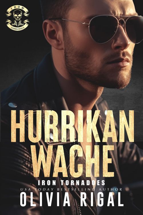 Produktbild: Iron Tornadoes - Hurrikan-Wache (Iron Tornadoes MC Romance, #10)