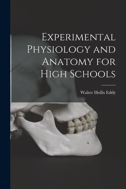 Produktbild: Experimental Physiology and Anatomy for High Schools