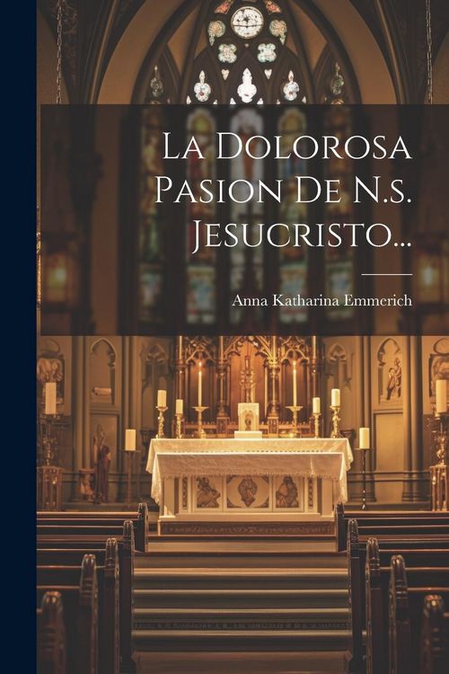 Produktbild: La Dolorosa Pasion De N.s. Jesucristo...