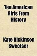 Produktbild: Ten American Girls from History