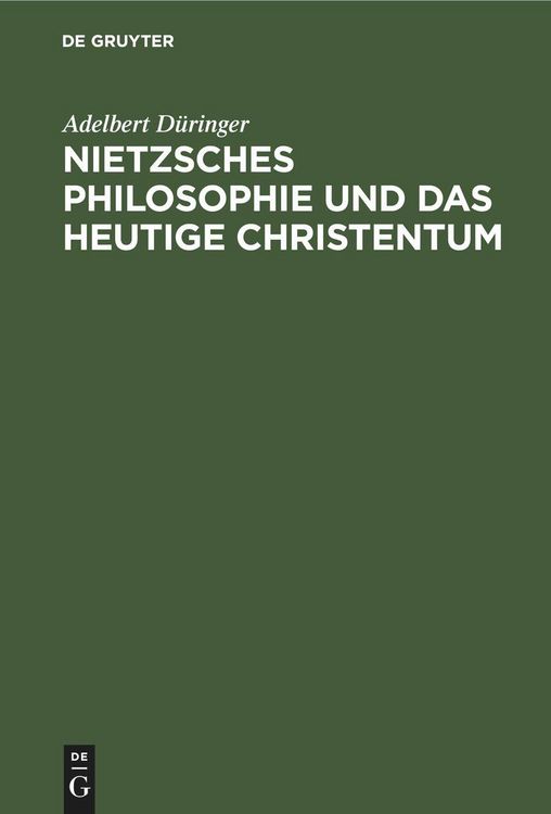 Produktbild: Nietzsches Philosophie und das heutige Christentum