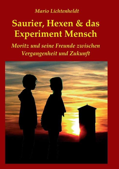 Produktbild: Saurier, Hexen & das Experiment Mensch