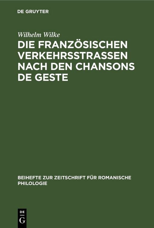 Produktbild: Die franz&ouml;sischen Verkehrsstrassen nach den Chansons de geste