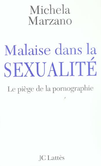 Produktbild: Malaise dans la sexualit&eacute; - Le pi&egrave;ge de la pornographie