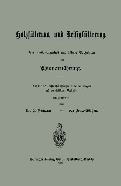 Produktbild: Holzf&uuml;tterung und Reisigf&uuml;tterung Ein neues, einfaches und billiges Verfahren der Thierern&auml;hrung