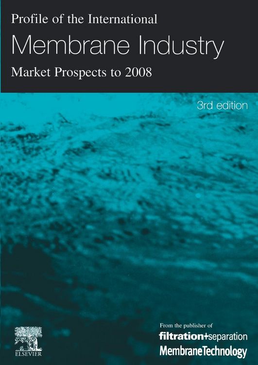 Produktbild: Profile of the International Membrane Industry - Market Prospects to 2008