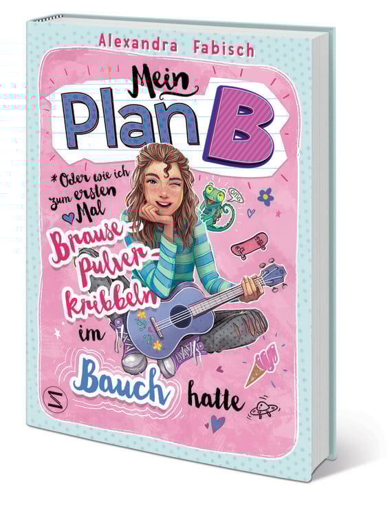 Mein Plan B oder Wie ich zum ersten Mal Brausepulverkribbeln im Bauch hatte