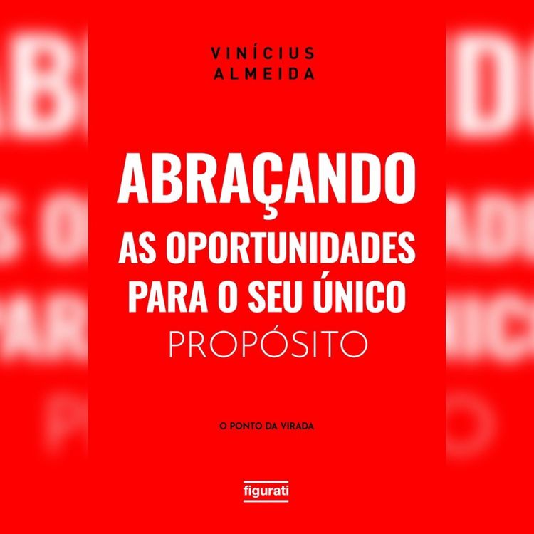 Produktbild: Abra&ccedil;ando as oportunidades para o seu &uacute;nico prop&oacute;sito: o "ponto da virada"