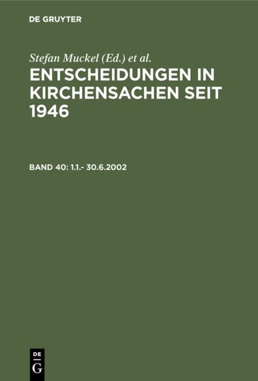 Bild vom Artikel Entscheidungen in Kirchensachen seit 1946 / 1.1.- 30.6.2002 vom Autor Manfred Baldus