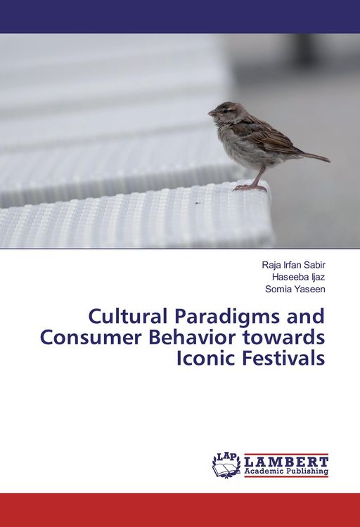 Produktbild: Cultural Paradigms and Consumer Behavior towards Iconic Festivals