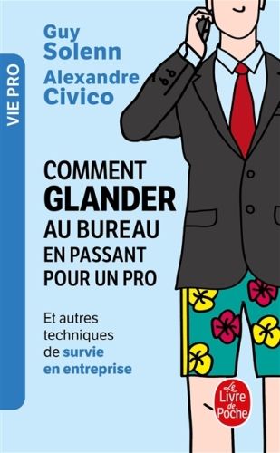 Produktbild: Comment glander au bureau en passant pour un pro