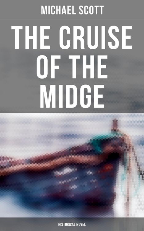 Produktbild: The Cruise of the Midge (Historical Novel)
