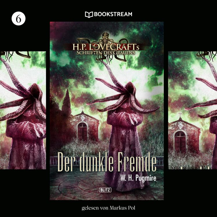 Produktbild: H. P. Lovecrafts Schriften des Grauens, Folge 6: Der dunkle Fremde