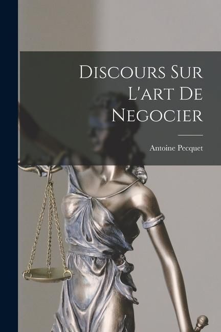 Produktbild: Discours Sur L'art De Negocier