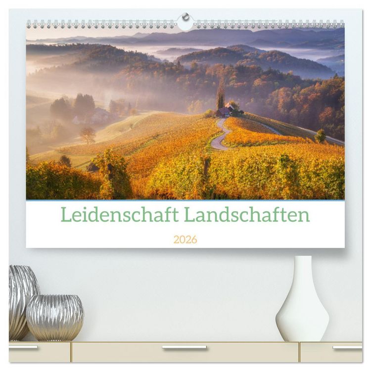 Produktbild: Leidenschaft Landschaften (hochwertiger Premium Wandkalender 2026 DIN A2 quer), Kunstdruck in Hochglanz
