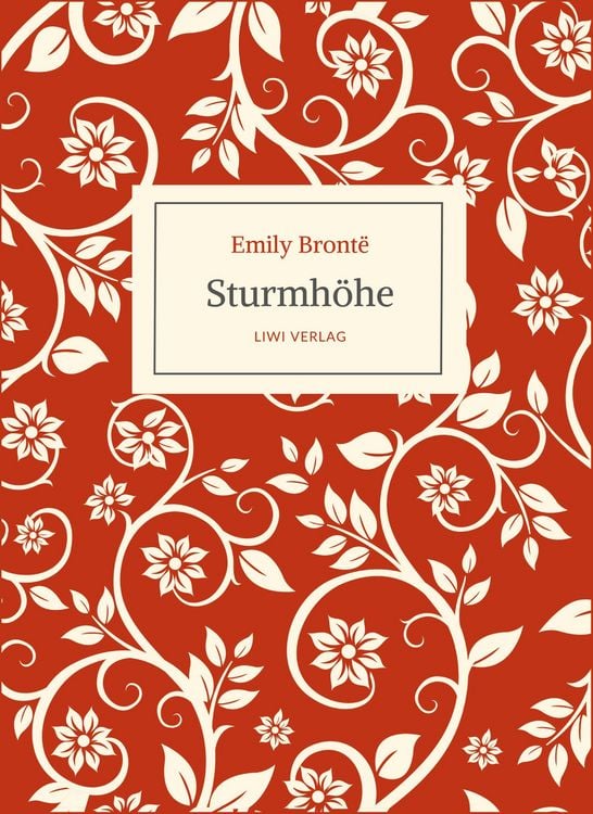 Produktbild: Emily Bront&euml;: Sturmh&ouml;he. Ins Deutsche &uuml;bertragen von Alfred Wolfenstein
