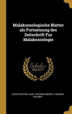 Produktbild: Malakozoologische Blatter ALS Fortsetzung Des Zeitschrift Fur Malakozoologie