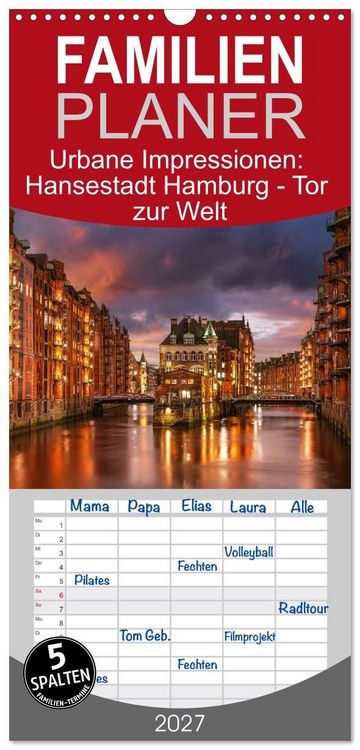 Produktbild: Familienplaner 2027 - Urbane Impressionen: Hansestadt Hamburg - Tor zur Welt mit 5 Spalten (Wandkalender, 21 x 45 cm) CALVENDO