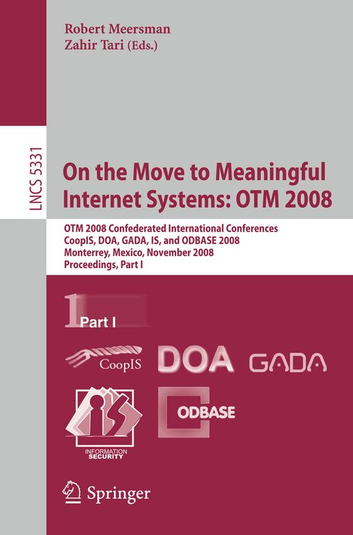 Produktbild: On the Move to Meaningful Internet Systems: OTM 2008