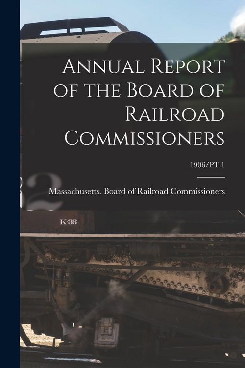 Produktbild: Annual Report of the Board of Railroad Commissioners; 1906/PT.1