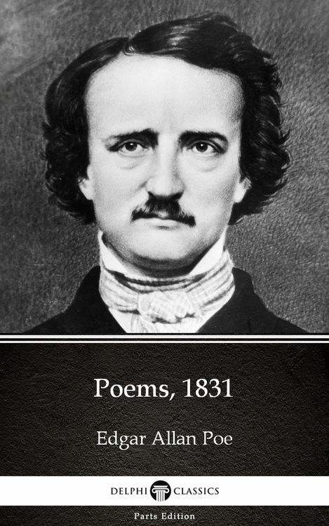 Produktbild: Poems, 1831 by Edgar Allan Poe - Delphi Classics (Illustrated)