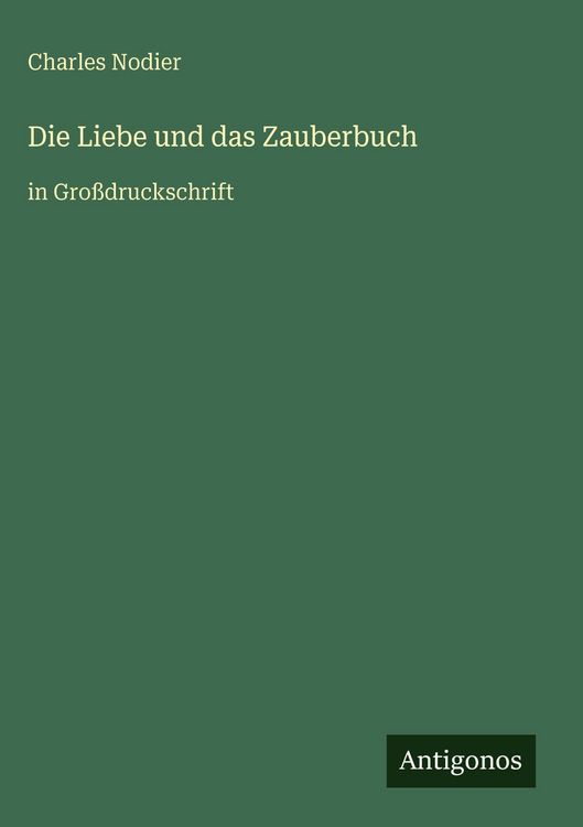 Produktbild: Die Liebe und das Zauberbuch