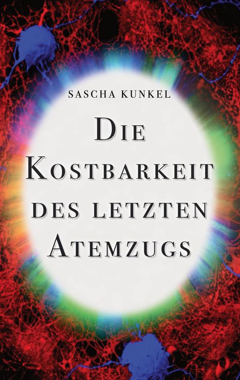 Produktbild: Die Kostbarkeit des letzten Atemzugs