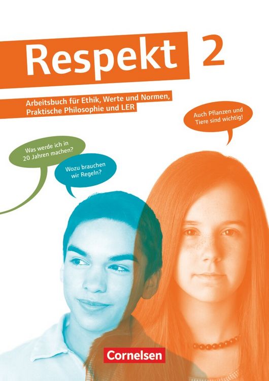 Produktbild: Respekt - Lehrwerk f&uuml;r Ethik, Werte und Normen, Praktische Philosophie und LER - Allgemeine Ausgabe ab 2012 - Band 2