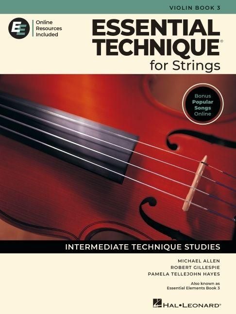 Produktbild: Essential Elements for String - Violin Book 3 with Eei Online Resources Violin Method Songbook and Sheet Music for Students and Teachers Intermediate Technique Studies Band and Orchestra Method