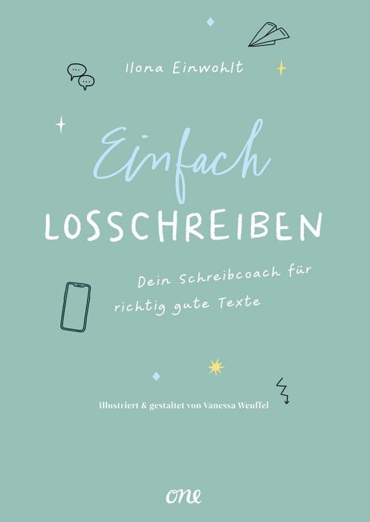 Produktbild: Einfach losschreiben &ndash; Dein Schreibcoach f&uuml;r richtig gute Texte