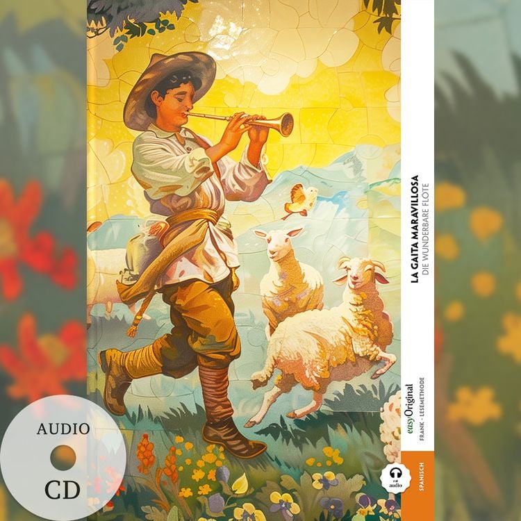 Produktbild: La gaita maravillosa / Die wunderbare Flöte (Buch + Audio-CD) - Frank-Lesemethode - Kommentierte zweisprachige Ausgabe Spanisch-Deutsch