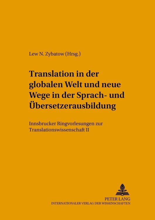 Produktbild: Translation in der globalen Welt und neue Wege in der Sprach- und &Uuml;bersetzerausbildung